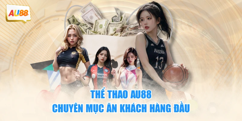 Vài điều cần biết về mục thể thao Au88